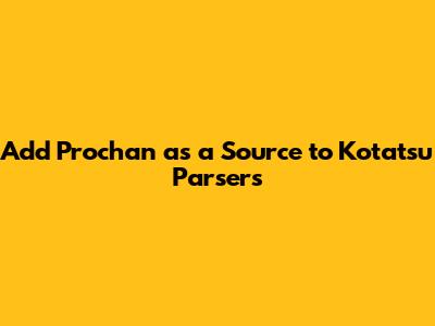 Add Prochan as a Source to Kotatsu Parsers