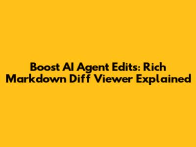Boost AI Agent Edits: Rich Markdown Diff Viewer Explained