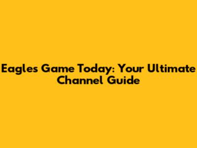 Eagles Game Today: Your Ultimate Channel Guide