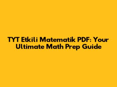 TYT Etkili Matematik PDF: Your Ultimate Math Prep Guide